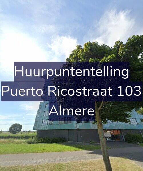 Foto gevel Huurpuntentelling voor Puerto Ricostraat 103, Almere