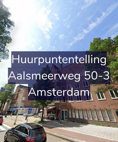 Foto gevel Huurpuntentelling voor Aalsmeerweg 50-3, Amsterdam
