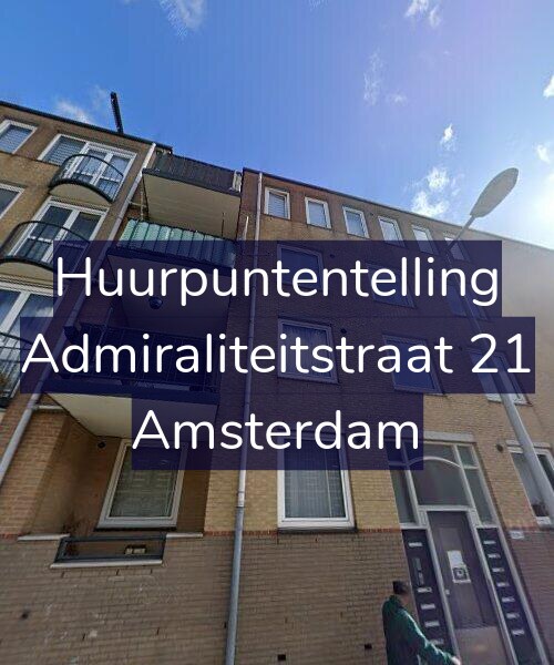 Foto gevel Huurpuntentelling voor Admiraliteitstraat 21, Amsterdam