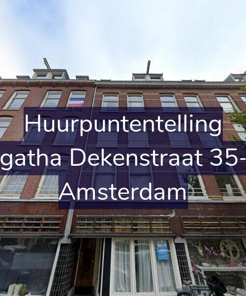 Foto gevel Huurpuntentelling voor Agatha Dekenstraat 35-1, Amsterdam