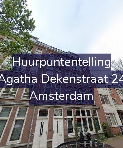 Foto gevel Huurpuntentelling voor Agatha Dekenstraat 24, Amsterdam