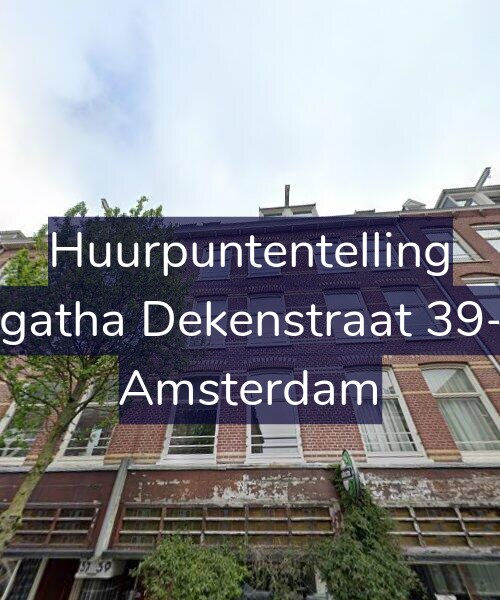 Foto gevel Huurpuntentelling voor Agatha Dekenstraat 39-3, Amsterdam