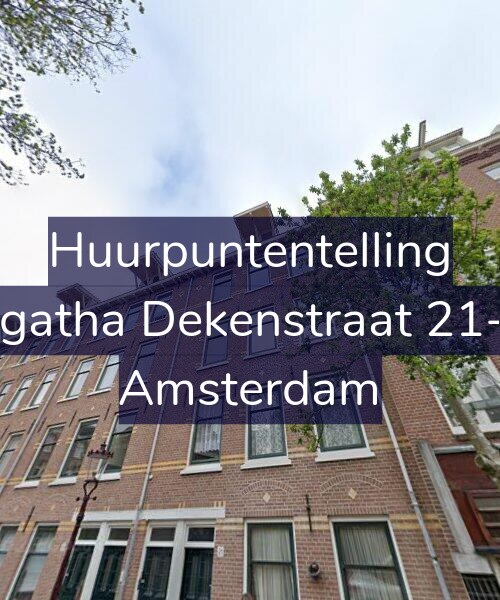 Foto gevel Huurpuntentelling voor Agatha Dekenstraat 21-2, Amsterdam