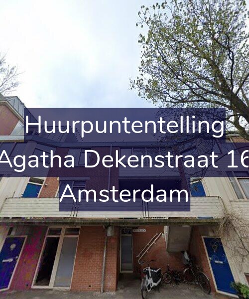 Foto gevel Huurpuntentelling voor Agatha Dekenstraat 16, Amsterdam