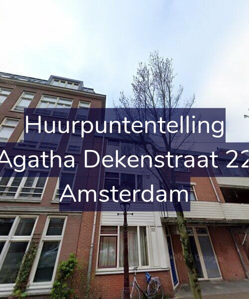 Foto gevel Huurpuntentelling voor Agatha Dekenstraat 22, Amsterdam