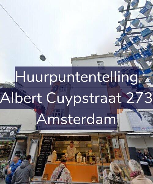 Foto gevel Huurpuntentelling voor Albert Cuypstraat 273, Amsterdam