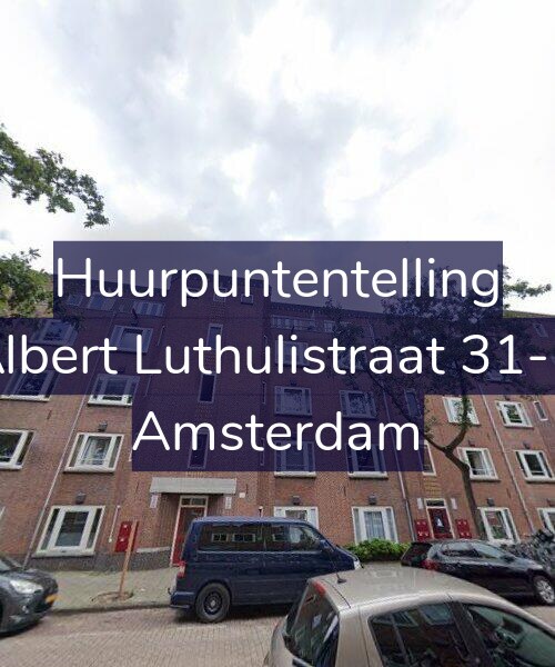Foto gevel Huurpuntentelling voor Albert Luthulistraat 31-D, Amsterdam