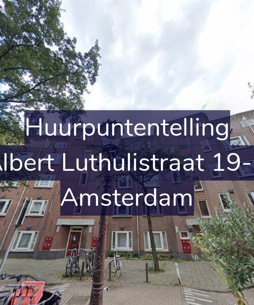 Foto gevel Huurpuntentelling voor Albert Luthulistraat 19-B, Amsterdam