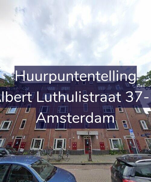 Foto gevel Huurpuntentelling voor Albert Luthulistraat 37-D, Amsterdam