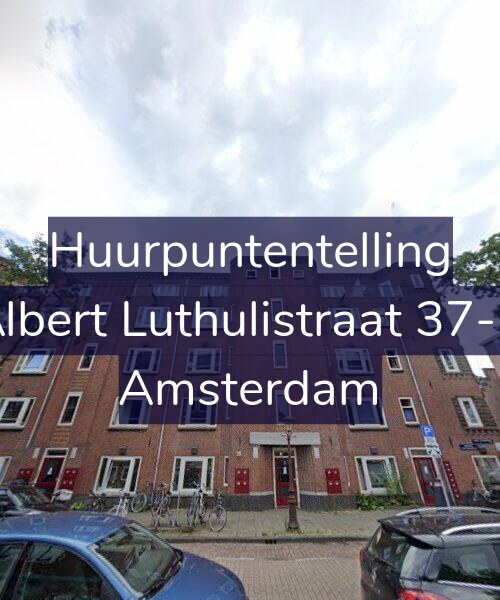 Foto gevel Huurpuntentelling voor Albert Luthulistraat 37-C, Amsterdam