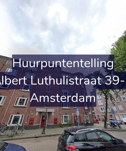Foto gevel Huurpuntentelling voor Albert Luthulistraat 39-C, Amsterdam