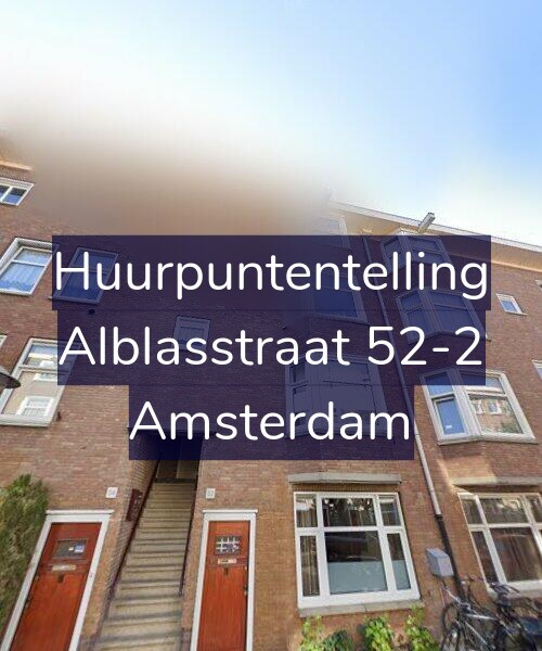 Foto gevel Huurpuntentelling voor Alblasstraat 52-2, Amsterdam