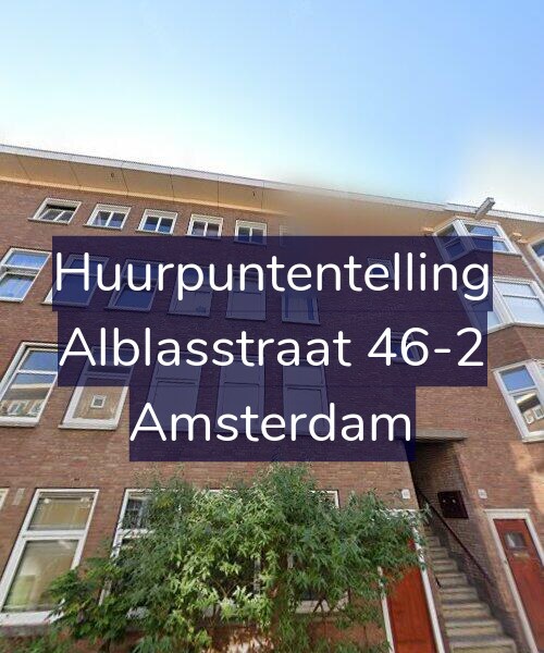 Foto gevel Huurpuntentelling voor Alblasstraat 46-2, Amsterdam