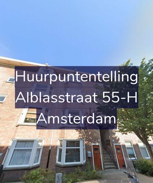 Foto gevel Huurpuntentelling voor Alblasstraat 55-H, Amsterdam
