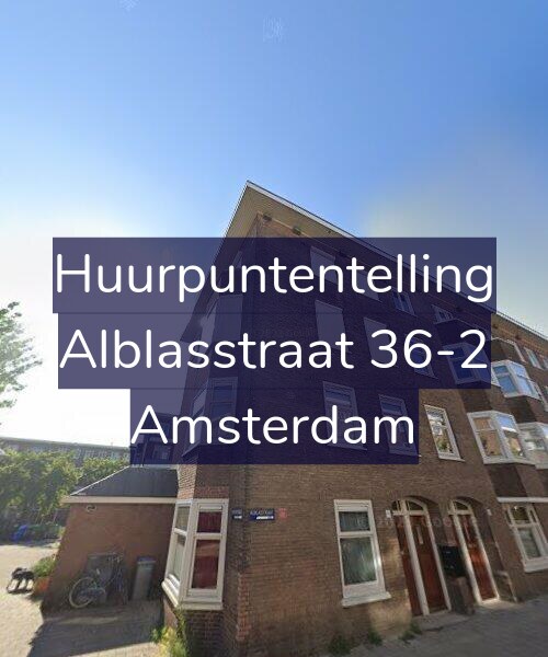 Foto gevel Huurpuntentelling voor Alblasstraat 36-2, Amsterdam