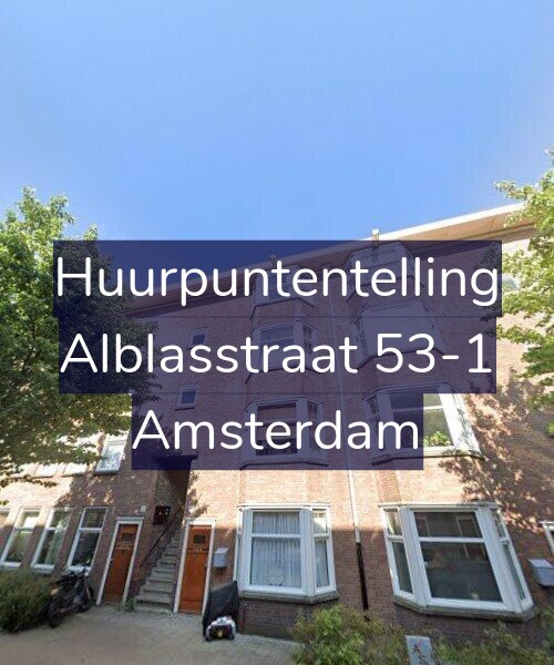 Foto gevel Huurpuntentelling voor Alblasstraat 53-1, Amsterdam