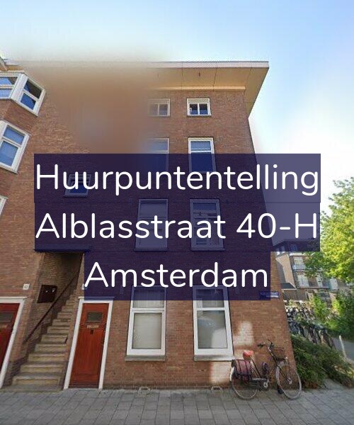 Foto gevel Huurpuntentelling voor Alblasstraat 40-H, Amsterdam