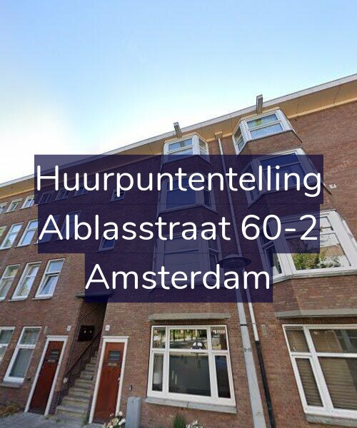 Foto gevel Huurpuntentelling voor Alblasstraat 60-2, Amsterdam