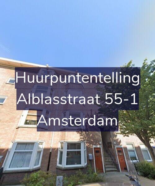 Foto gevel Huurpuntentelling voor Alblasstraat 55-1, Amsterdam