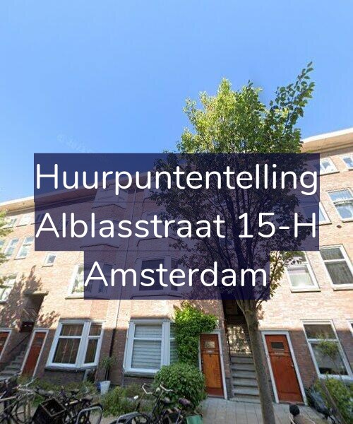Foto gevel Huurpuntentelling voor Alblasstraat 15-H, Amsterdam