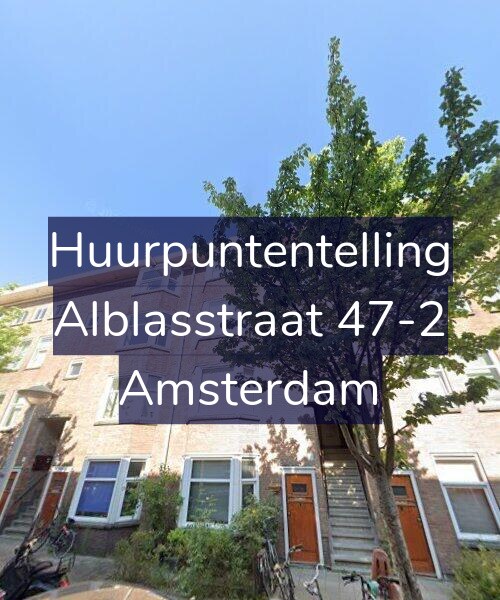 Foto gevel Huurpuntentelling voor Alblasstraat 47-2, Amsterdam