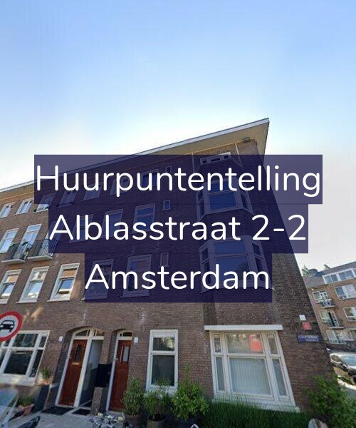 Foto gevel Huurpuntentelling voor Alblasstraat 2-2, Amsterdam