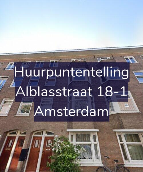 Foto gevel Huurpuntentelling voor Alblasstraat 18-1, Amsterdam