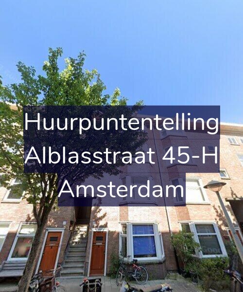 Foto gevel Huurpuntentelling voor Alblasstraat 45-H, Amsterdam