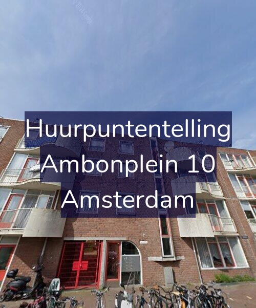 Foto gevel Huurpuntentelling voor Ambonplein 10, Amsterdam