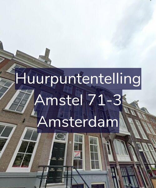 Foto gevel Huurpuntentelling voor Amstel 71-3, Amsterdam