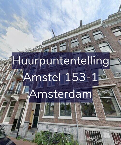 Foto gevel Huurpuntentelling voor Amstel 153-1, Amsterdam