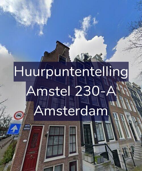 Foto gevel Huurpuntentelling voor Amstel 230-A, Amsterdam