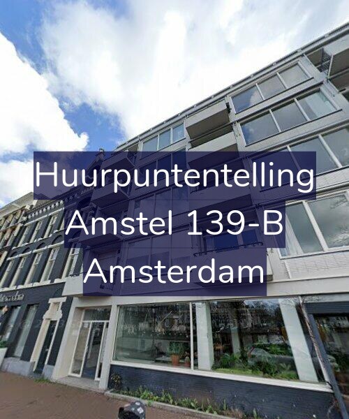 Foto gevel Huurpuntentelling voor Amstel 139-B, Amsterdam