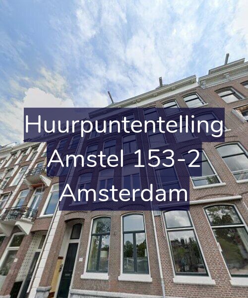 Foto gevel Huurpuntentelling voor Amstel 153-2, Amsterdam