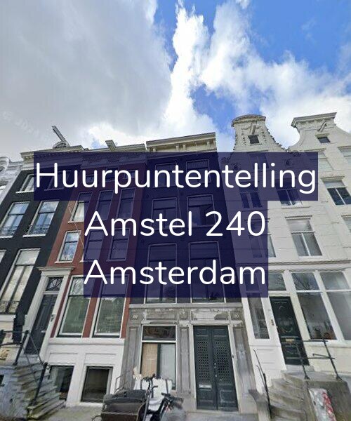 Foto gevel Huurpuntentelling voor Amstel 240, Amsterdam