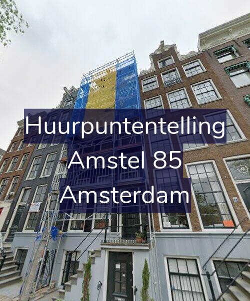 Foto gevel Huurpuntentelling voor Amstel 85, Amsterdam