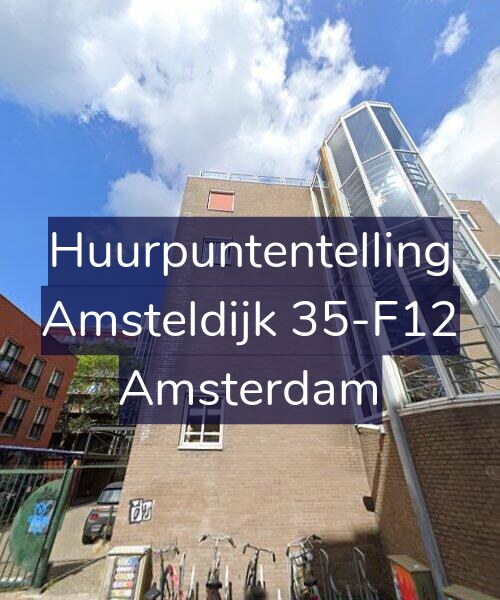Foto gevel Huurpuntentelling voor Amsteldijk 35-F12, Amsterdam