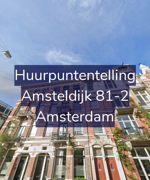 Foto gevel Huurpuntentelling voor Amsteldijk 81-2, Amsterdam