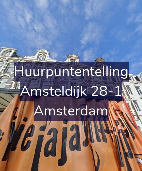 Foto gevel Huurpuntentelling voor Amsteldijk 28-1, Amsterdam
