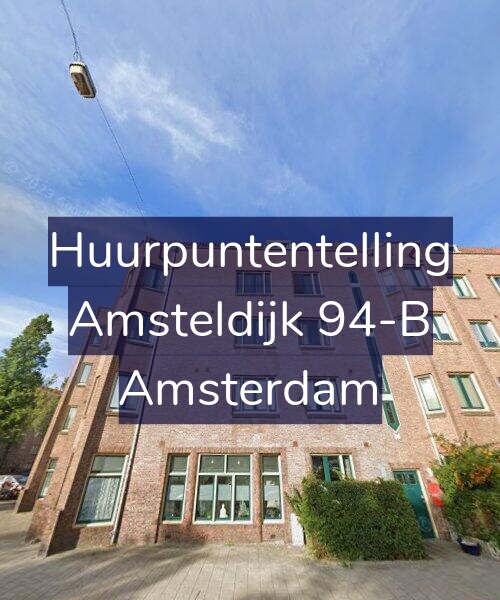 Foto gevel Huurpuntentelling voor Amsteldijk 94-B, Amsterdam