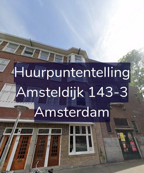 Foto gevel Huurpuntentelling voor Amsteldijk 143-3, Amsterdam