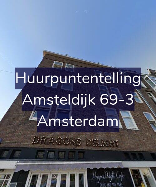 Foto gevel Huurpuntentelling voor Amsteldijk 69-3, Amsterdam