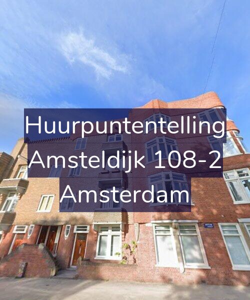 Foto gevel Huurpuntentelling voor Amsteldijk 108-2, Amsterdam