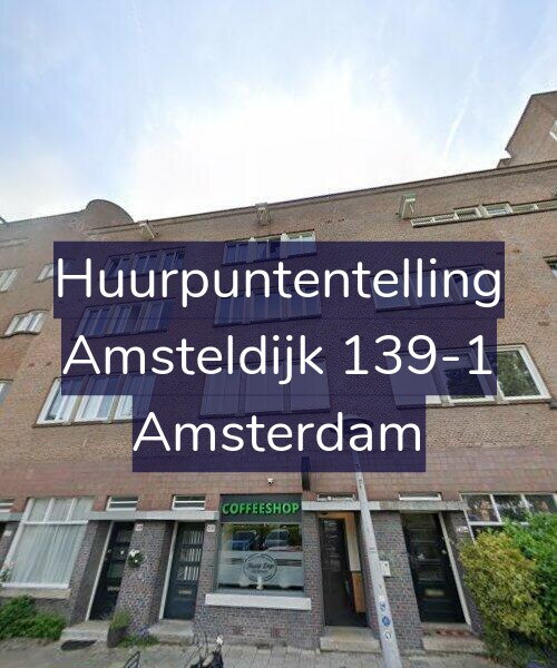 Foto gevel Huurpuntentelling voor Amsteldijk 139-1, Amsterdam