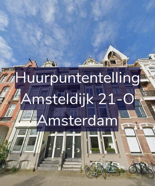 Foto gevel Huurpuntentelling voor Amsteldijk 21-O, Amsterdam
