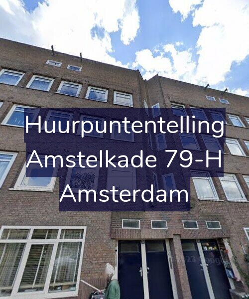 Foto gevel Huurpuntentelling voor Amstelkade 79-H, Amsterdam