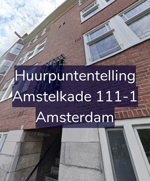 Foto gevel Huurpuntentelling voor Amstelkade 111-1, Amsterdam