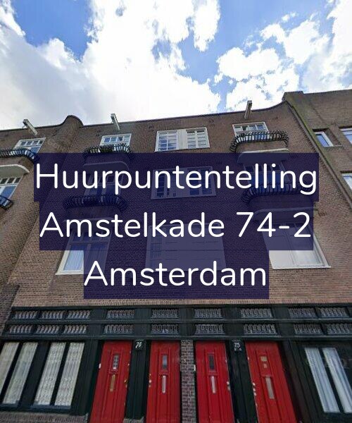 Foto gevel Huurpuntentelling voor Amstelkade 74-2, Amsterdam