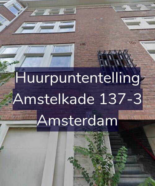 Foto gevel Huurpuntentelling voor Amstelkade 137-3, Amsterdam