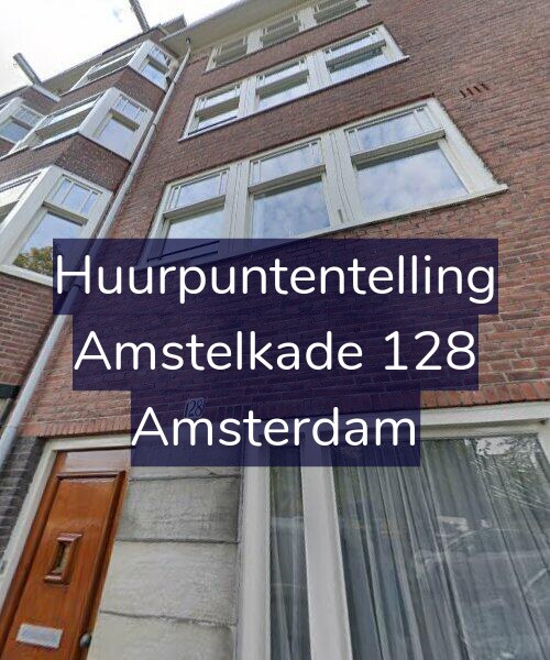 Foto gevel Huurpuntentelling voor Amstelkade 128, Amsterdam
